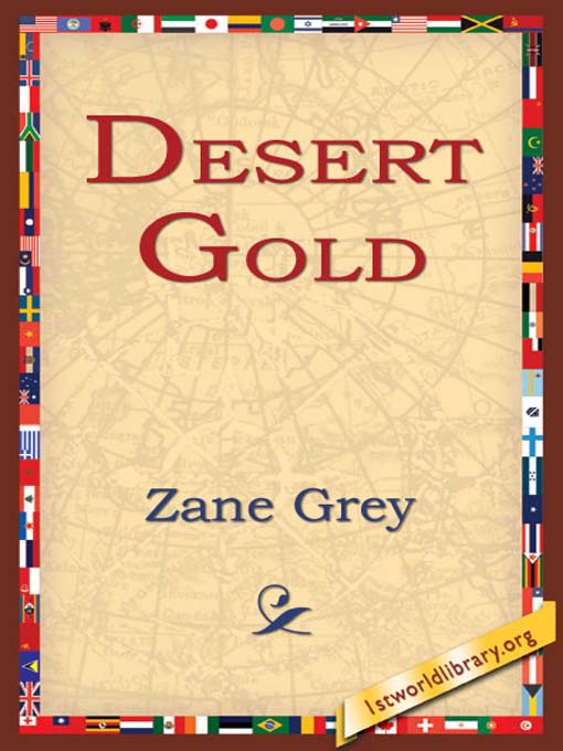 Title details for Desert Gold by Zane Grey - Available